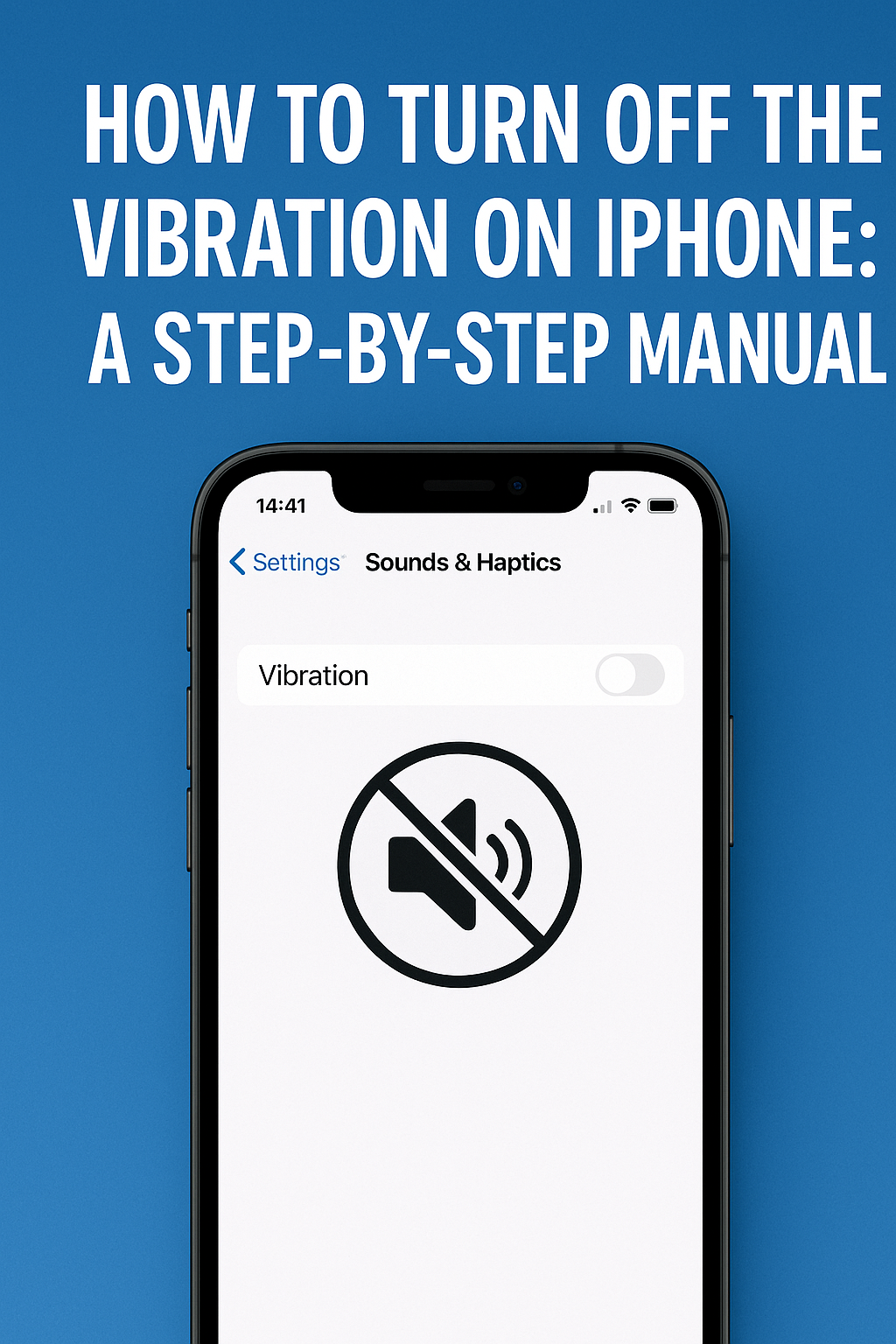 Smartphone Vibration Fix Reference: How To Turn Off The Vibration On Iphone A Step